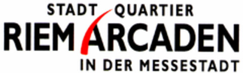 STADT QUARTIER RIEM ARCADEN IN DER MESSESTADT Logo (DPMA, 24.07.2001)