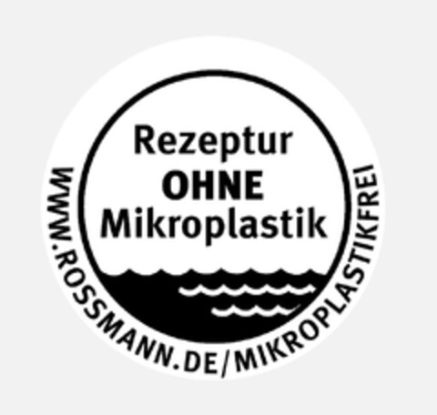 Rezeptur OHNE Mikroplastik WWW.ROSSMANN.DE/MIKROPLASTIKFREI Logo (DPMA, 26.03.2019)