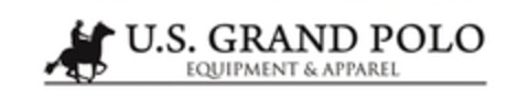 U.S. GRAND POLO EQUIPMENT & APPAREL Logo (DPMA, 18.05.2022)