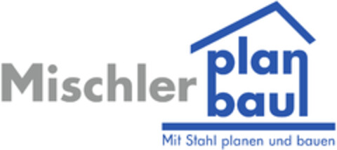 Mischler planbau Mit Stahl planen und bauen Logo (DPMA, 03/14/2023)