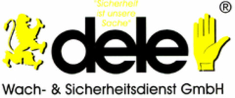 dele Wach- & Sicherheitsdienst GmbH Sicherheit ist unsere Sache Logo (DPMA, 02/05/2000)