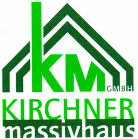 KM GMBH KIRCHNER massivhaus Logo (DPMA, 06.07.2000)