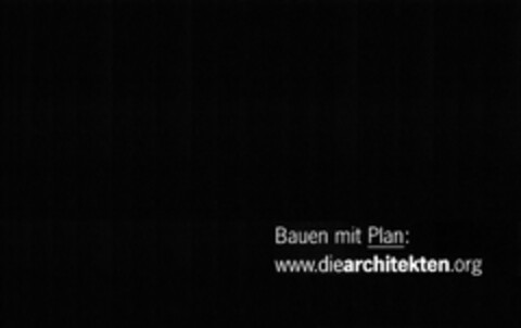 Bauen mit Plan: www.diearchitekten.org Logo (DPMA, 12.12.2014)