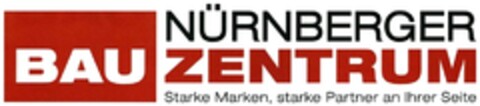 BAU NÜRNBERGER ZENTRUM Starke Marken, starke Partner an Ihrer Seite Logo (DPMA, 24.09.2015)