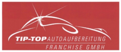 TIP-TOP AUTOAUFBEREITUNG FRANCHISE GMBH Logo (DPMA, 08.06.2018)