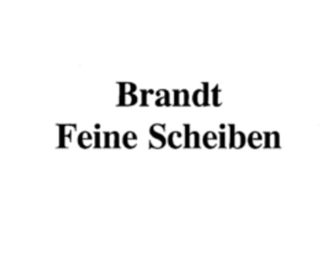 Brandt Feine Scheiben Logo (DPMA, 23.05.2011)