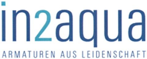 in2aqua ARMATUREN AUS LEIDENSCHAFT Logo (DPMA, 29.01.2014)