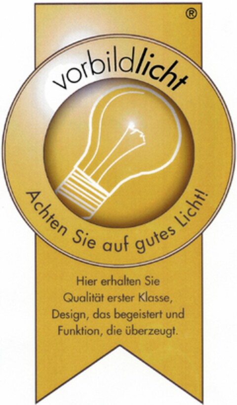 vorbildlicht Achten Sie auf gutes Licht! Logo (DPMA, 04.08.2004)