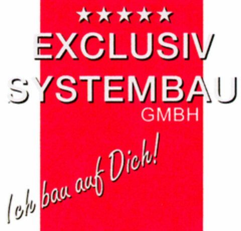 EXCLUSIV SYSTEMBAU GMBH Ich bau auf Dich! Logo (DPMA, 10/16/1999)