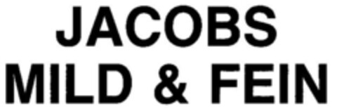 JACOBS MILD & FEIN Logo (DPMA, 06.12.1985)