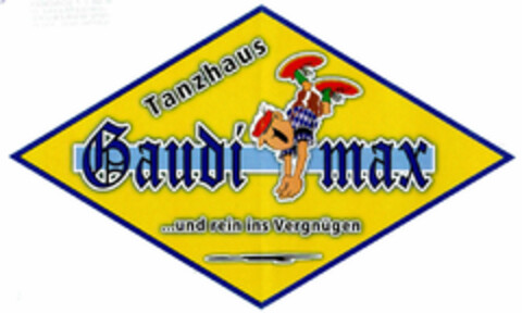 Tanzhaus Gaudimax ...und rein ins Vergnügen Logo (DPMA, 12/28/1998)