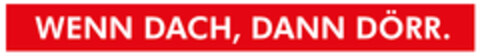 WENN DACH, DANN DÖRR. Logo (DPMA, 05.03.2020)