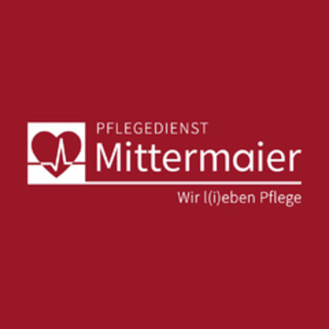 PFLEGEDIENST Mittermaier Wir l(i)eben Pflege Logo (DPMA, 09.12.2022)