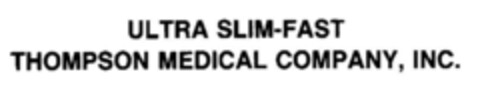 ULTRA SLIM-FAST THOMPSON MEDICAL COMPANY, INC. Logo (DPMA, 01/30/1990)