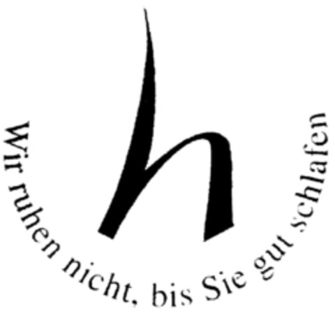 h Wir ruhen nicht, bis Sie gut schlafen Logo (DPMA, 24.08.2001)