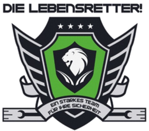 DIE LEBENSRETTER! EIN STARKES TEAM FÜR IHRE SICHERHEIT Logo (DPMA, 06.08.2017)