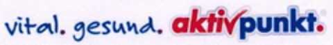 vital. gesund. aktivpunkt. Logo (DPMA, 19.08.2005)