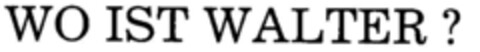 WO IST WALTER ? Logo (DPMA, 30.01.1992)