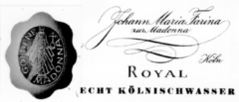 Johann Maria Farina zur Madonna Köln ROYAL ECHT KÖLNISCHWASSER Logo (DPMA, 05/16/1963)
