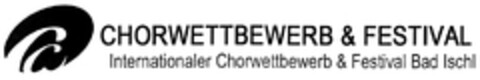 CHORWETTBEWERB & FESTIVAL Internationaler Chorwettbewerb & Festival Bad Ischl Logo (DPMA, 02.08.2013)