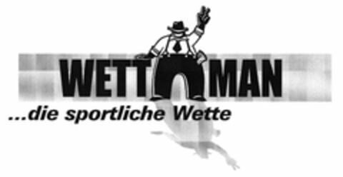 WETTMAN ...die sportliche Wette Logo (DPMA, 10.11.2005)