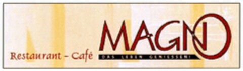MAGNO Restaurant - Café DAS LEBEN GENIESSEN! Logo (DPMA, 18.07.2007)