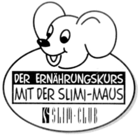 DER ERNÄHRUNGSKURS MIT DER SLIMI-MAUS SLIM · CLUB Logo (DPMA, 30.11.1999)