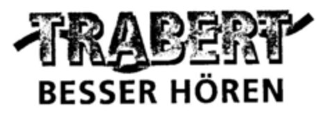 TRABERT BESSER HÖREN Logo (DPMA, 24.01.2001)