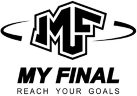 MF MY FINAL REACH YOUR GOALS Logo (DPMA, 08.11.2015)