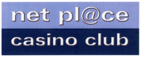 net pl@ce casino club Logo (DPMA, 03/12/2004)