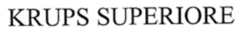 KRUPS SUPERIORE Logo (DPMA, 19.12.1998)