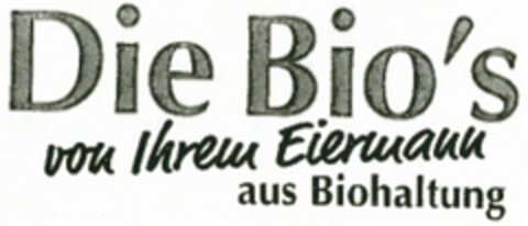 Die Bio's von Ihrem Eiermann aus Biohaltung Logo (DPMA, 08.09.2015)