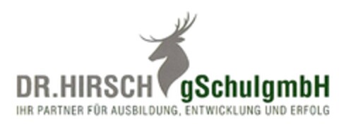 DR. HIRSCH gSchulgmbH IHR PARTNER FÜR AUSBILDUNG, ENTWICKLUNG UND ERFOLG Logo (DPMA, 28.09.2017)