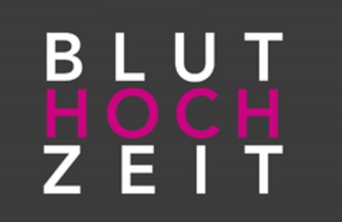 BLUT HOCH ZEIT Logo (DPMA, 17.09.2019)