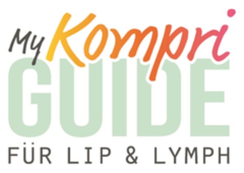 My Kompri GUIDE FÜR LIP & LYMPH Logo (DPMA, 19.09.2023)