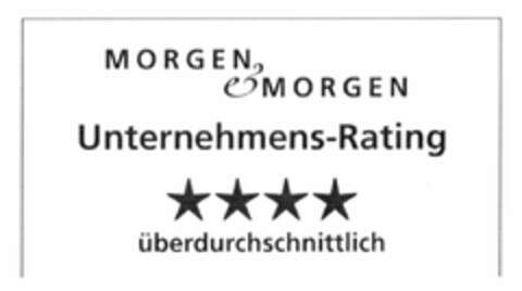MORGEN & MORGEN Unternehmens-Rating überdurchschnittlich Logo (DPMA, 28.04.2004)