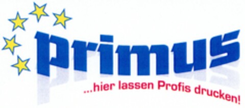 primus ...hier lassen Profis drucken! Logo (DPMA, 23.10.2006)