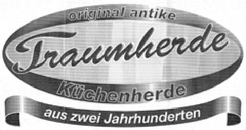 Traumherde original antike Küchenherde aus zwei Jahrhunderten Logo (DPMA, 11/16/2006)