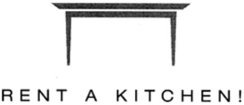 RENT A KITCHEN! Logo (DPMA, 12.07.2007)