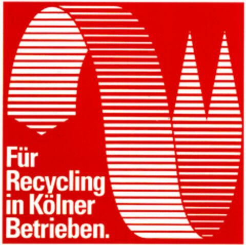 Für Recycling in Kölner Betrieben. Logo (DPMA, 06/11/1996)