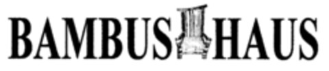 BAMBUS HAUS Logo (DPMA, 15.04.1999)