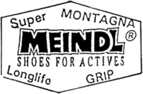 SUPER MONTAGNA MEINDL SHOES FOR ACTIVES Longlife GRIP Logo (DPMA, 07.11.1994)