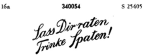 Lass Dir raten Trinke Spaten! Logo (DPMA, 30.04.1925)