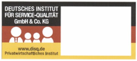 DEUTSCHES INSTITUT FÜR SERVICE-QUALITÄT GmbH & Co. KG www.disq.de Privatwirtschaftliches Institut Logo (DPMA, 28.09.2012)