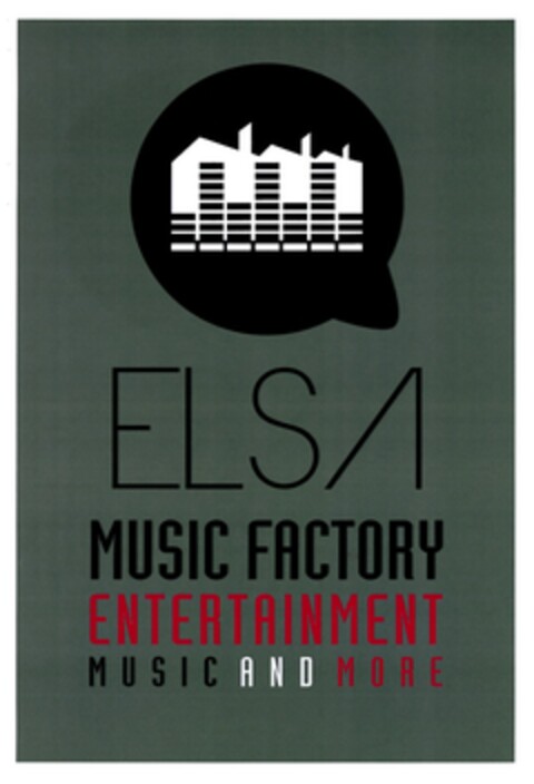 ELSA MUSIC FACTORY ENTERTAINMENT MUSIC AND MORE Logo (DPMA, 09/17/2015)