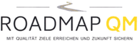 ROADMAP QM MIT QUALITÄT ZIELE ERREICHEN UND ZUKUNFT SICHERN Logo (DPMA, 07.10.2021)