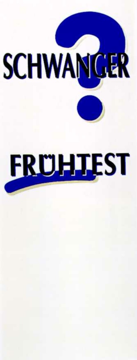 SCHWANGER? FRÜHTEST Logo (DPMA, 11.01.2003)