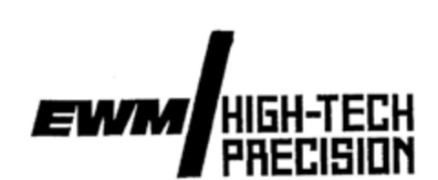 EWM HIGH-TECH PRECISION Logo (DPMA, 28.01.1995)