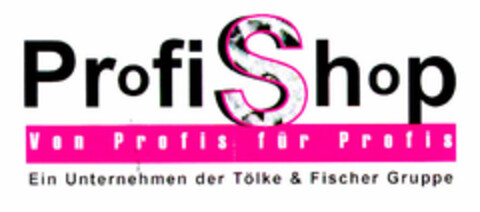 ProfiShop Von Profis für Profis Logo (DPMA, 16.11.2000)