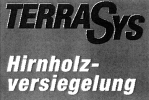 TERRASYS Hirnholzversiegelung Logo (DPMA, 03/26/2009)